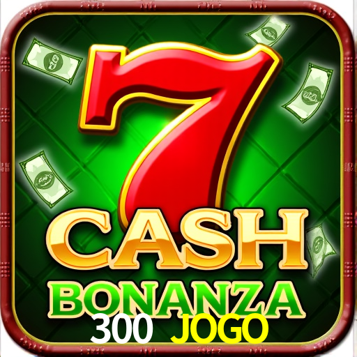 300 JOGO