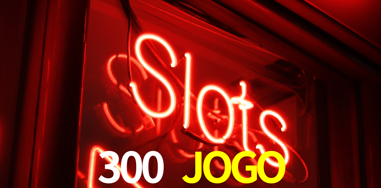 300 JOGO