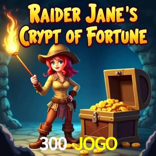 Explore as vantagens do 300 JOGO: serviço profissional e confiabilidade